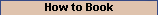 How to Book